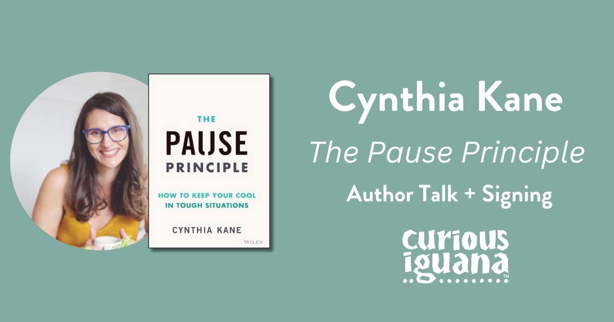 Cynthia Kane: The Pause Principle