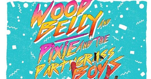 Wood Belly + Pixie & The Partygrass Boys at The Fox Theatre