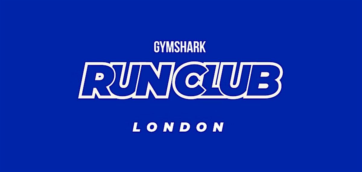 10KM RUN CLUB | GYMSHARK REGENT ST.