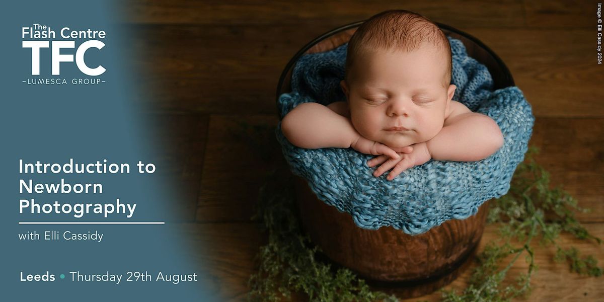 Introduction to Newborn Photography - TFC Leeds