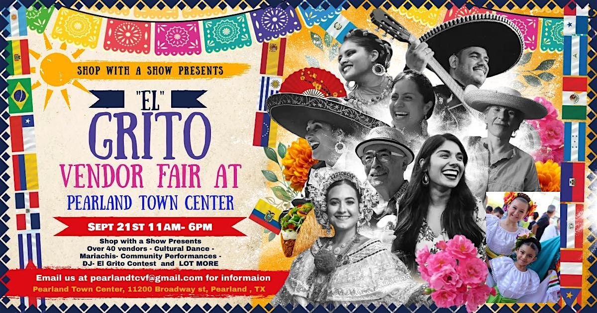 "El Grito" Vendor Fair Sop with a Show at Pearland Town Center