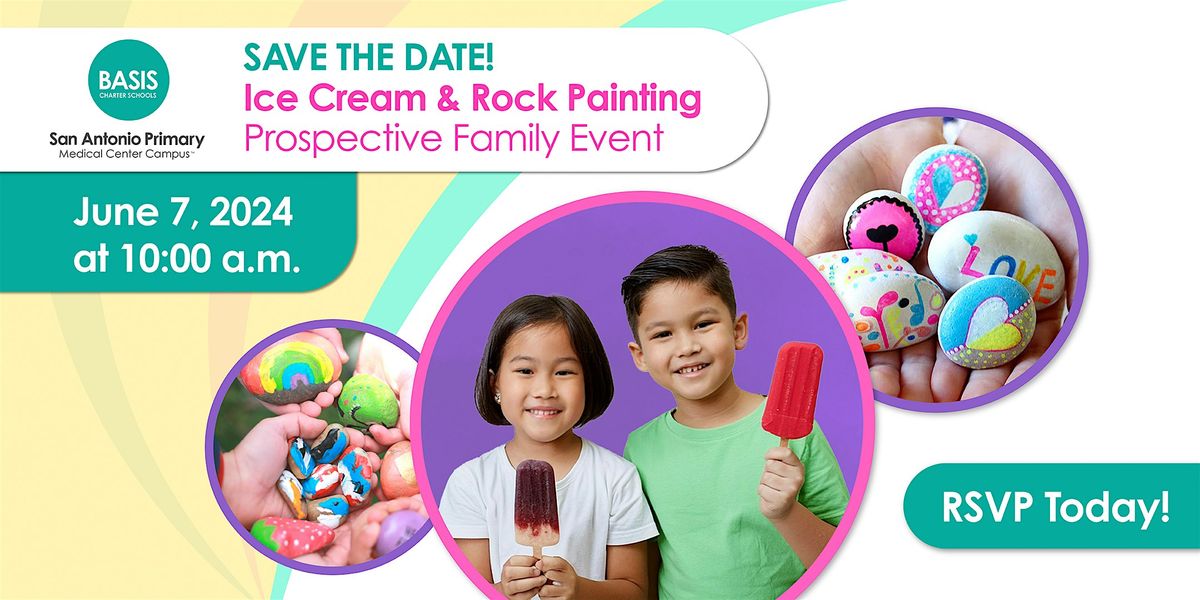 Ice Cream & Rock Painting - Prospective Family Event