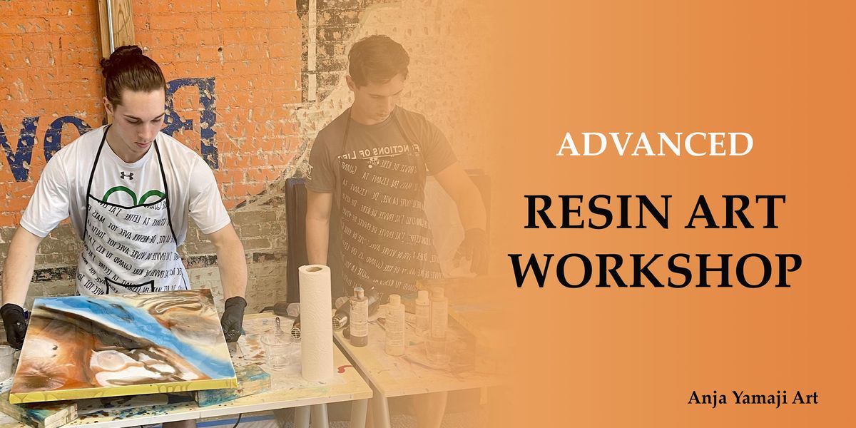 Advanced Epoxy Resin Art Workshop - DIY Resin Art