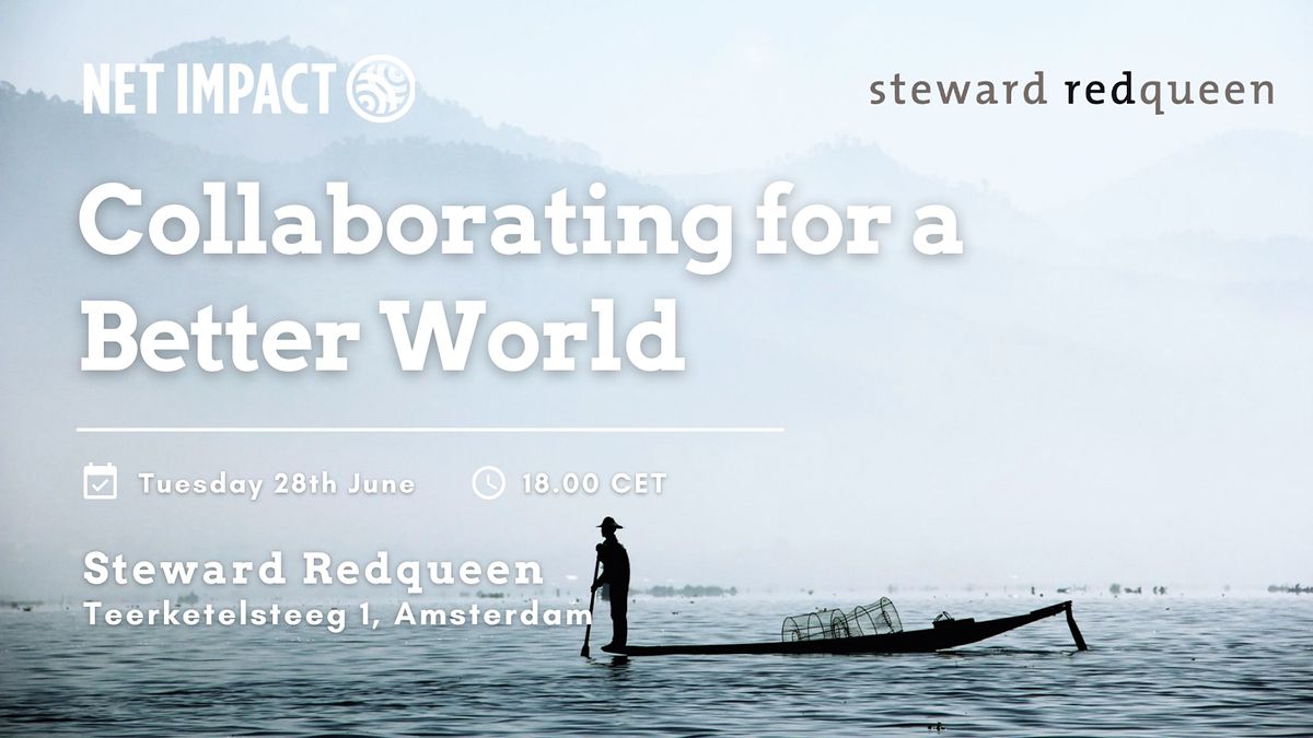 Collaborating for a better world - An evening with Steward Redqueen
