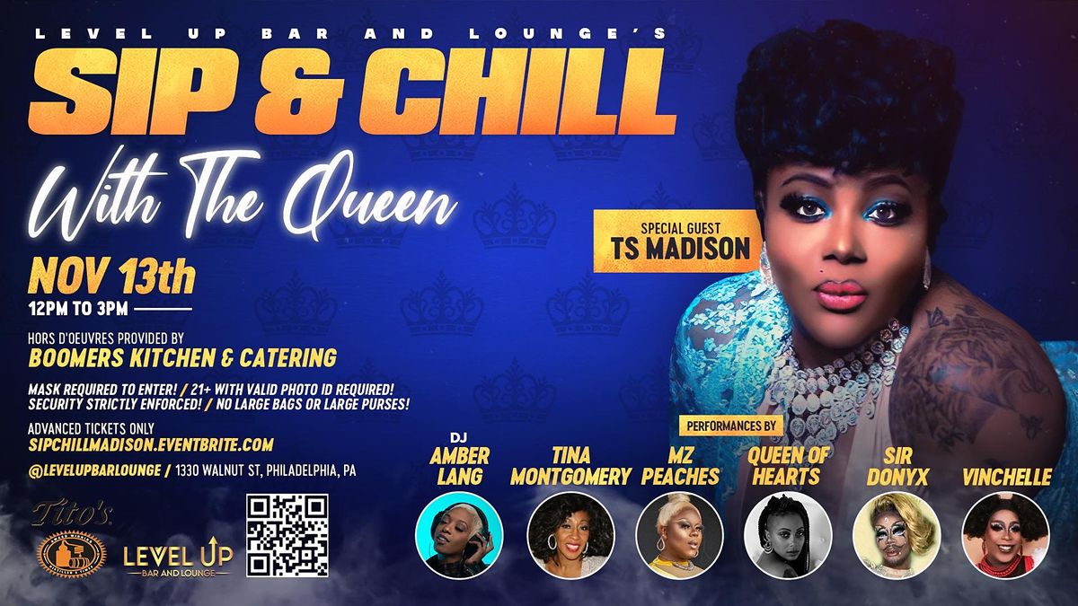 Sip & Chill with The Queen