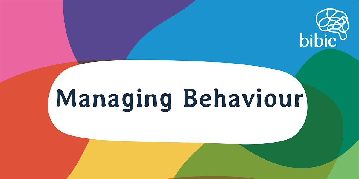 Managing behaviour