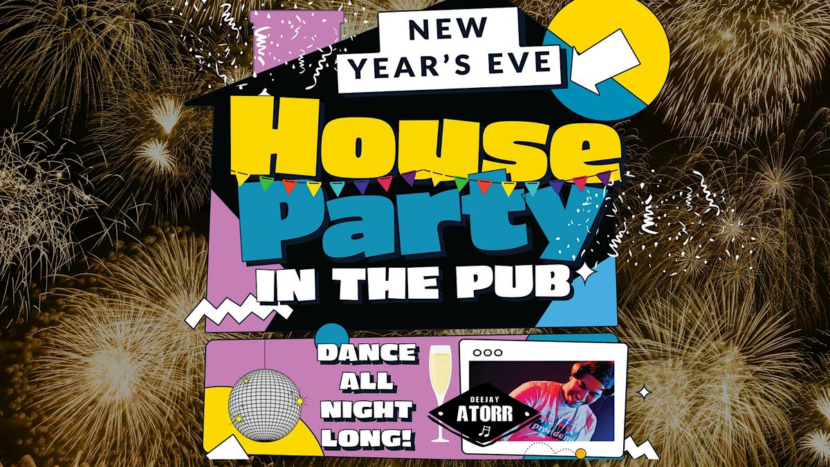 New Year's Eve House Party in the Pub!