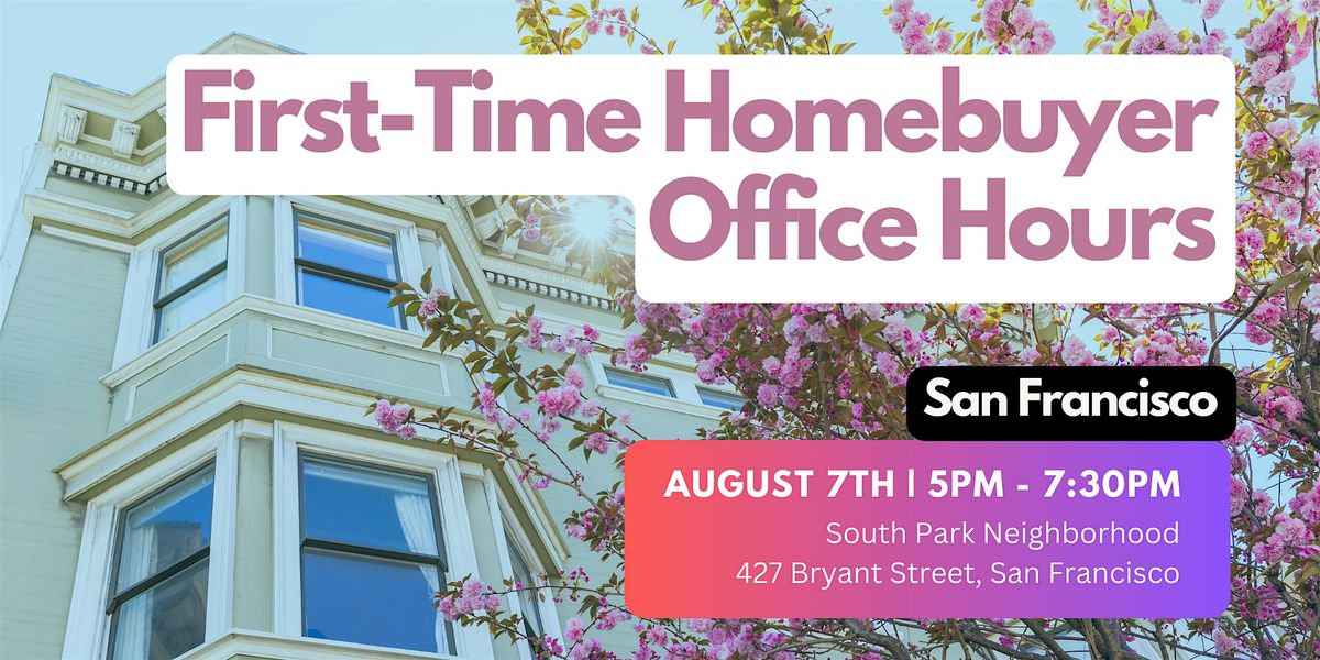 First-Time Homebuyer Office Hours in SF