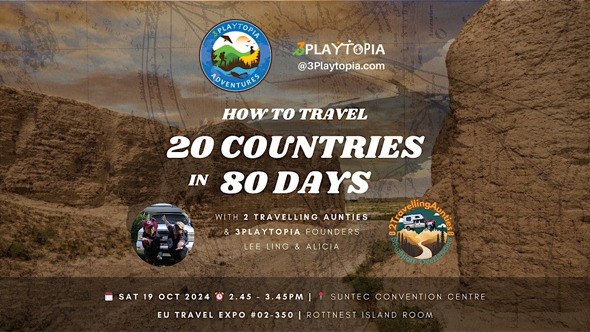 How to: Travel 20 COUNTRIES in 80 DAYS - 3Playtopia x 2 Travelling Aunties