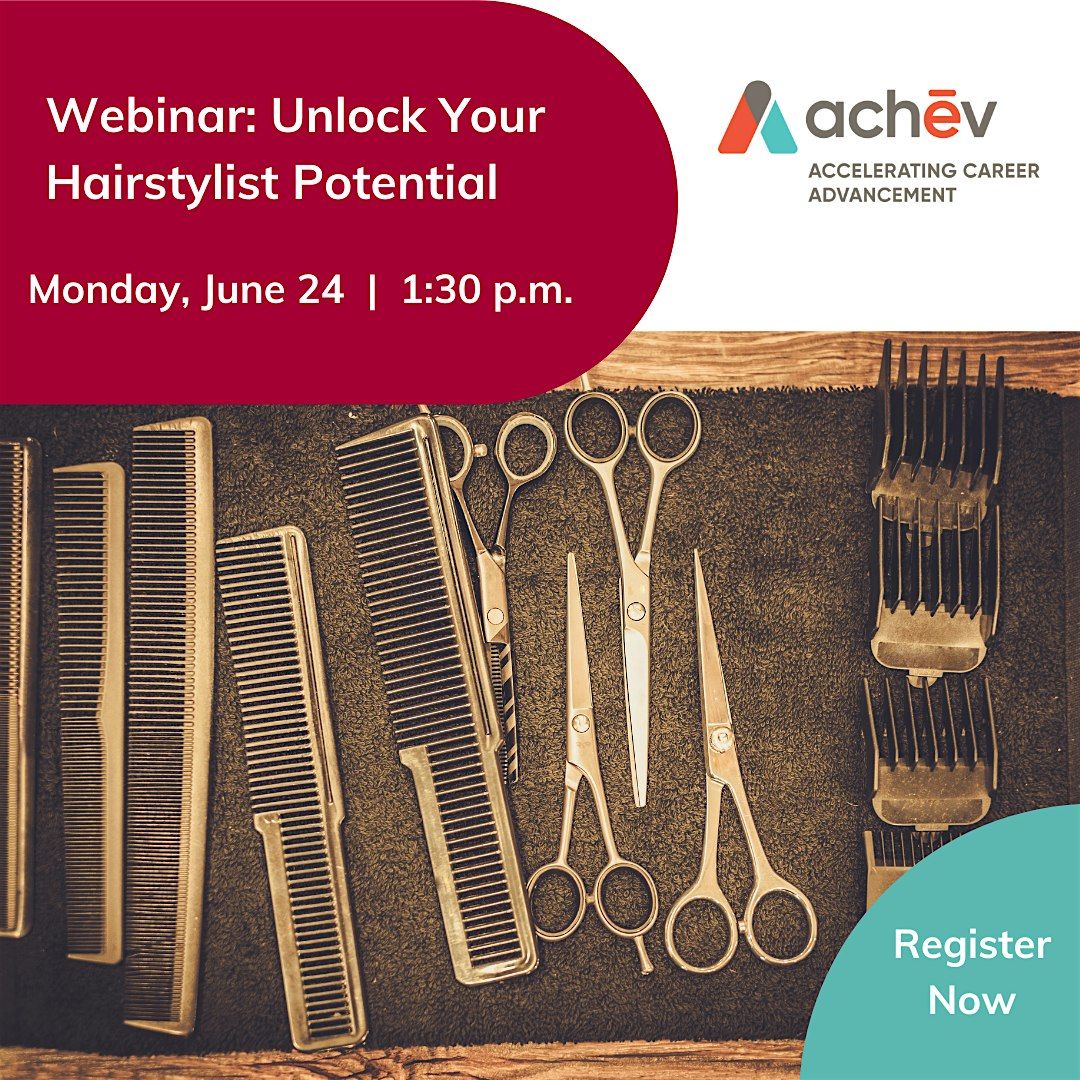 UNLOCK YOUR POTENTIALAS A HAIRSTYLIST: WEBINAR