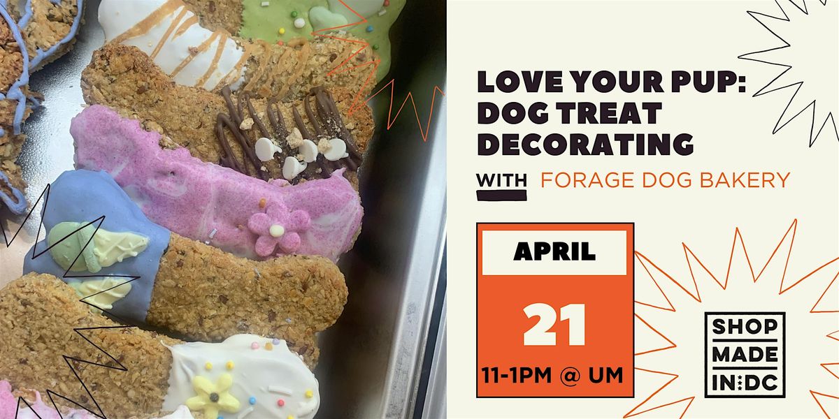 Love Your Pup: Dog Treat Decorating w\/Forage Dog Bakery
