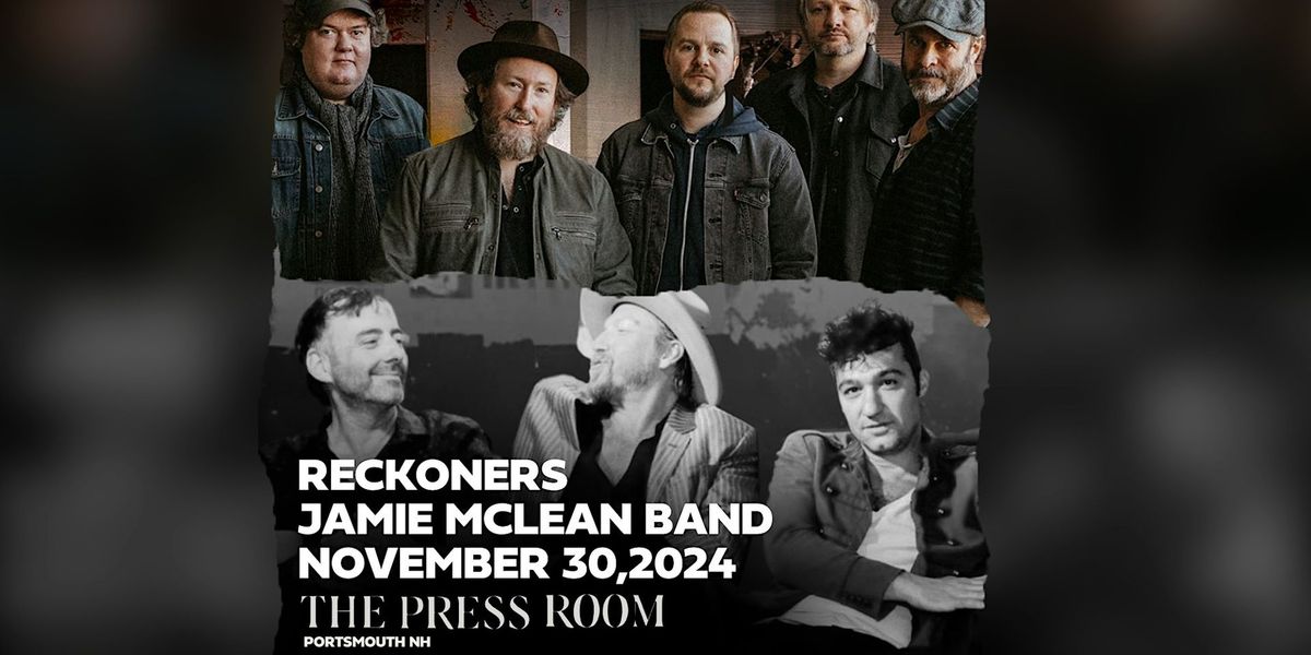 Reckoners & Jamie McLean Band