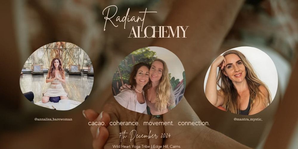 Radiant Alchemy - cacao, connection, flow