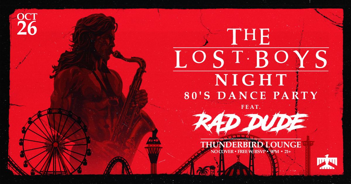 The Lost Boys Night: 80's Dance Party at Thunderbird Lounge