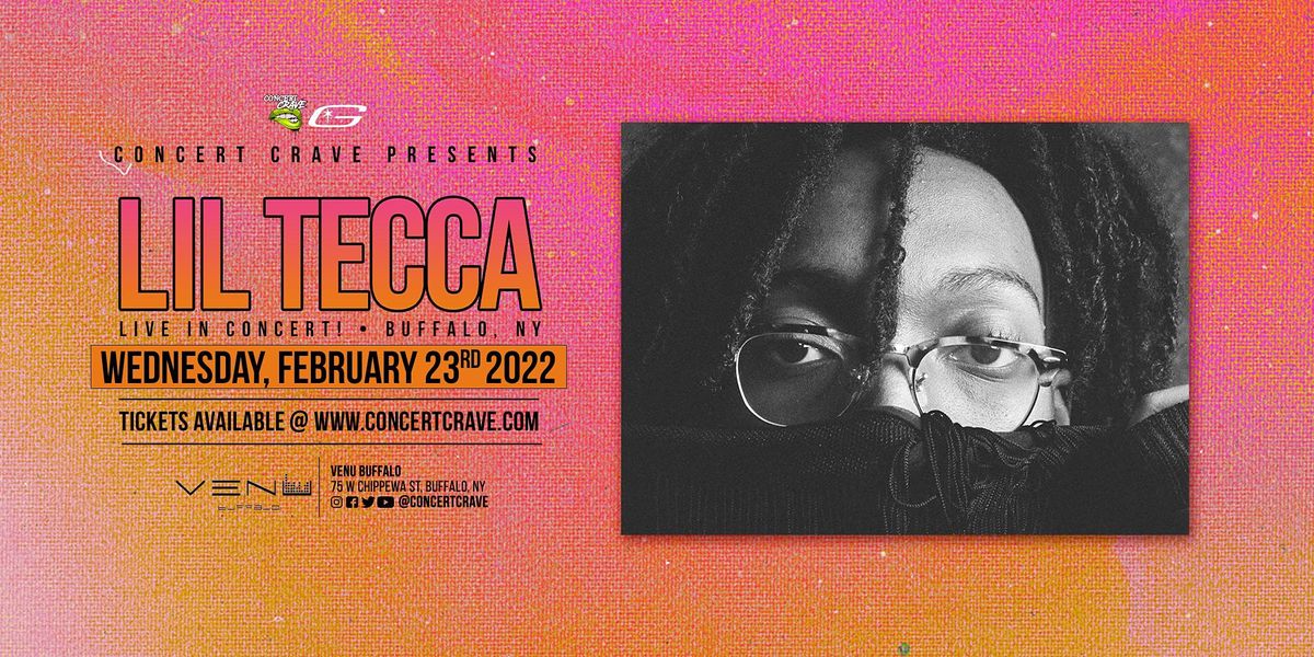 LIL TECCA Live in Concert Buffalo, NY, Venu Buffalo, 23 February 2022