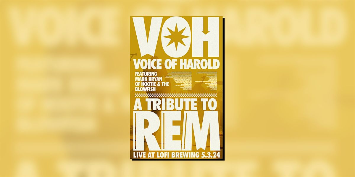 VOICE OF HAROLD \/\/ TRIBUTE TO REM Feat Mark Bryan of Hootie & The Blowfish