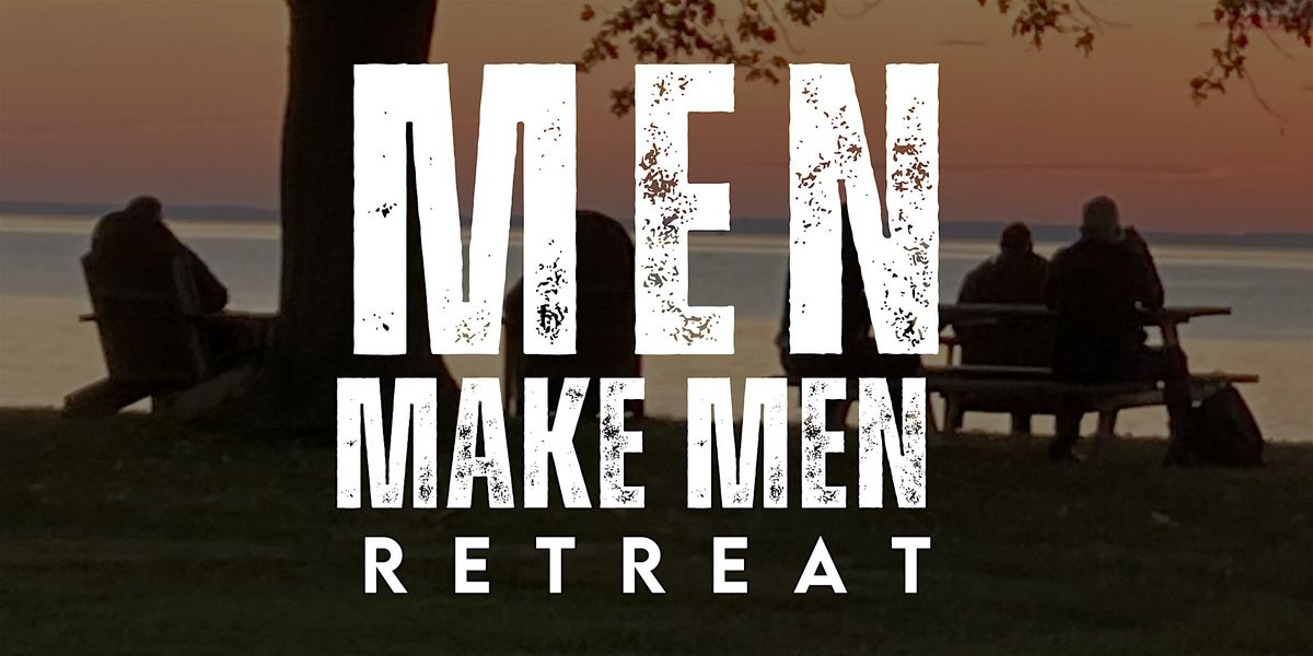 Men Make Men Sexual Recovery Fall Retreat 2025