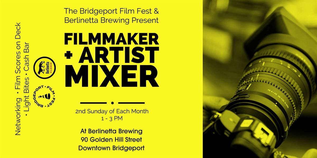July  Filmmaker and Artist Mixer
