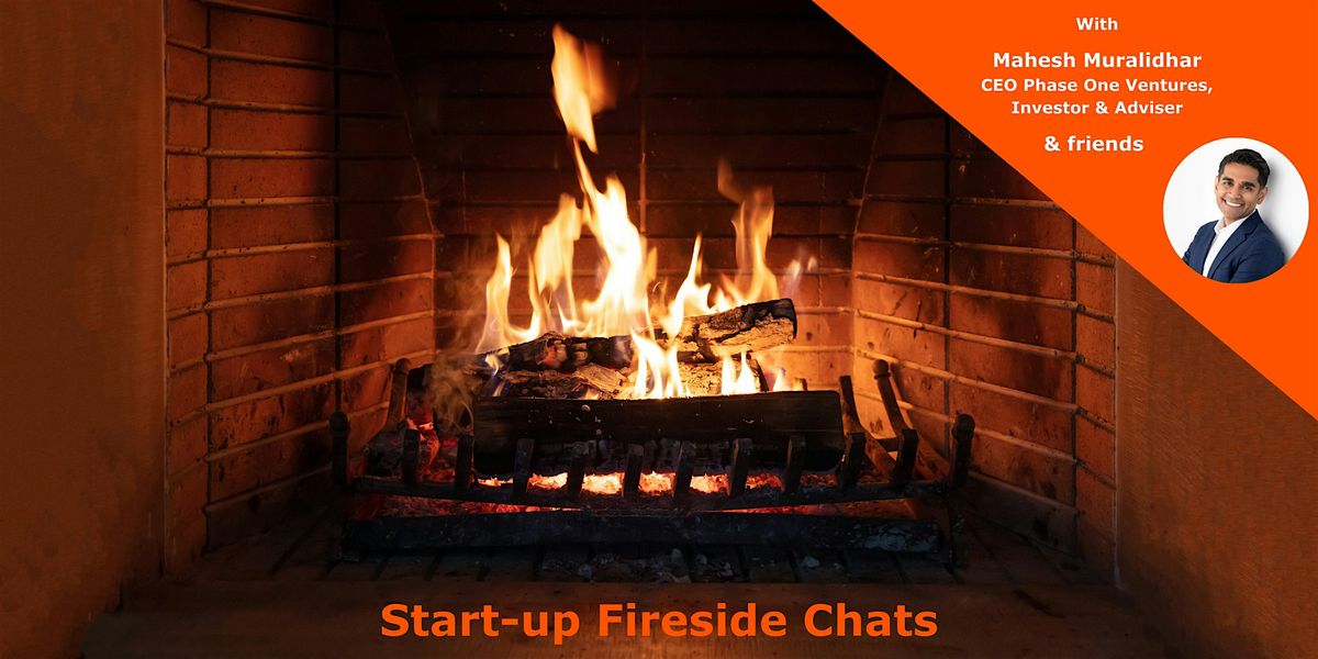 Start-up Fireside Chats
