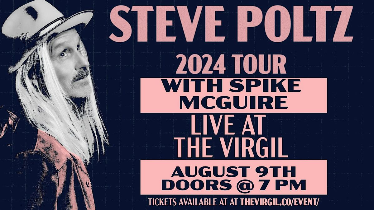 Steve Poltz Live at The Virgil with Spike McGuire!