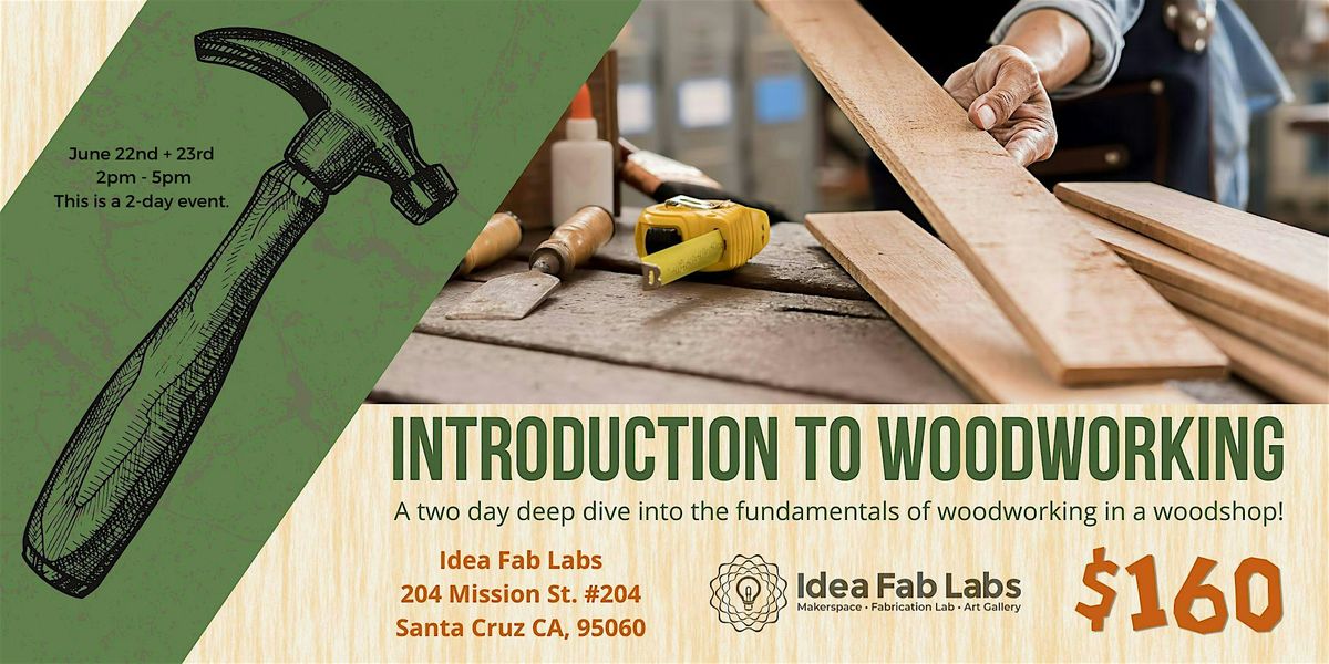 Introduction to Woodshop: Workshop