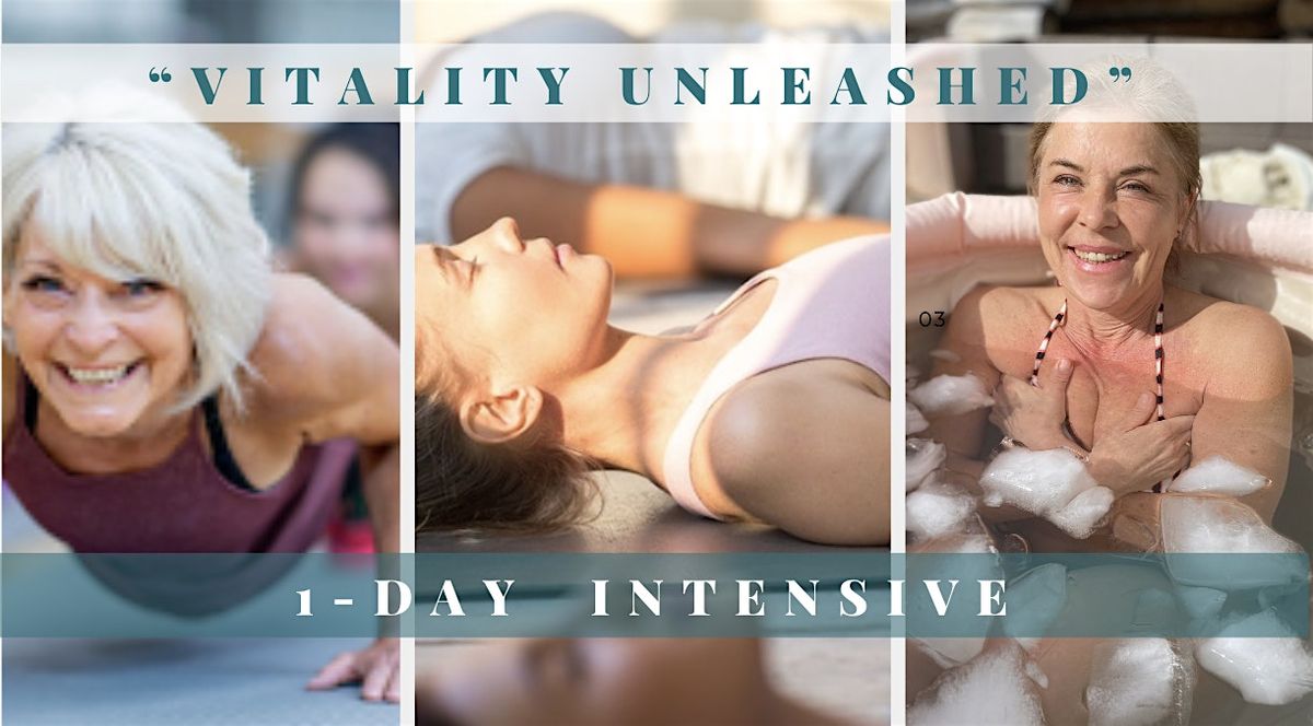 1\/2 Day  Workshop  ~ VITALITY UNLEASHED - Yoga, Breathwork & Cold Exposure