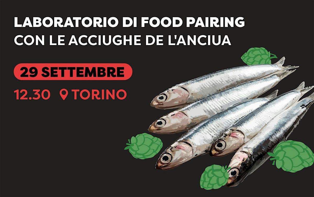 Laboratorio di food pairing con le Acciughe dell'Azienda L'Anciua