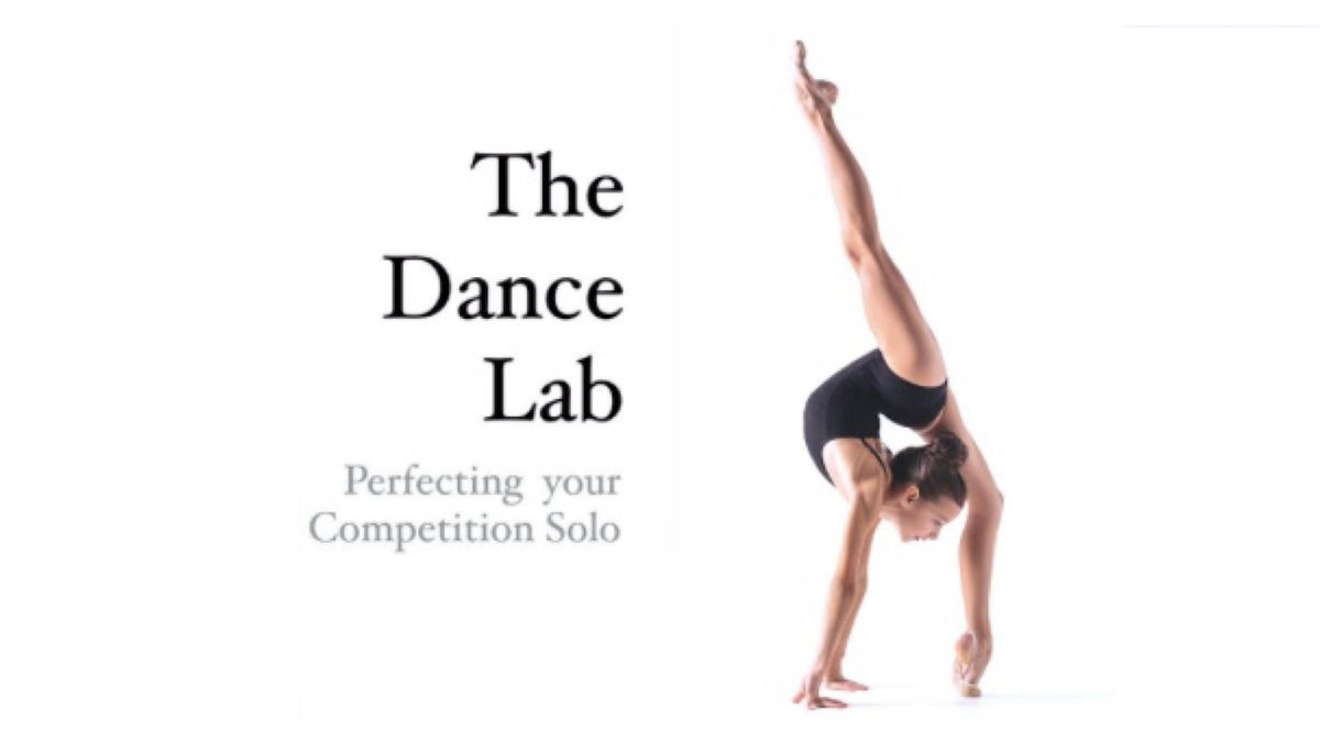 The Dance Lab: Perfecting Your Competition Solo