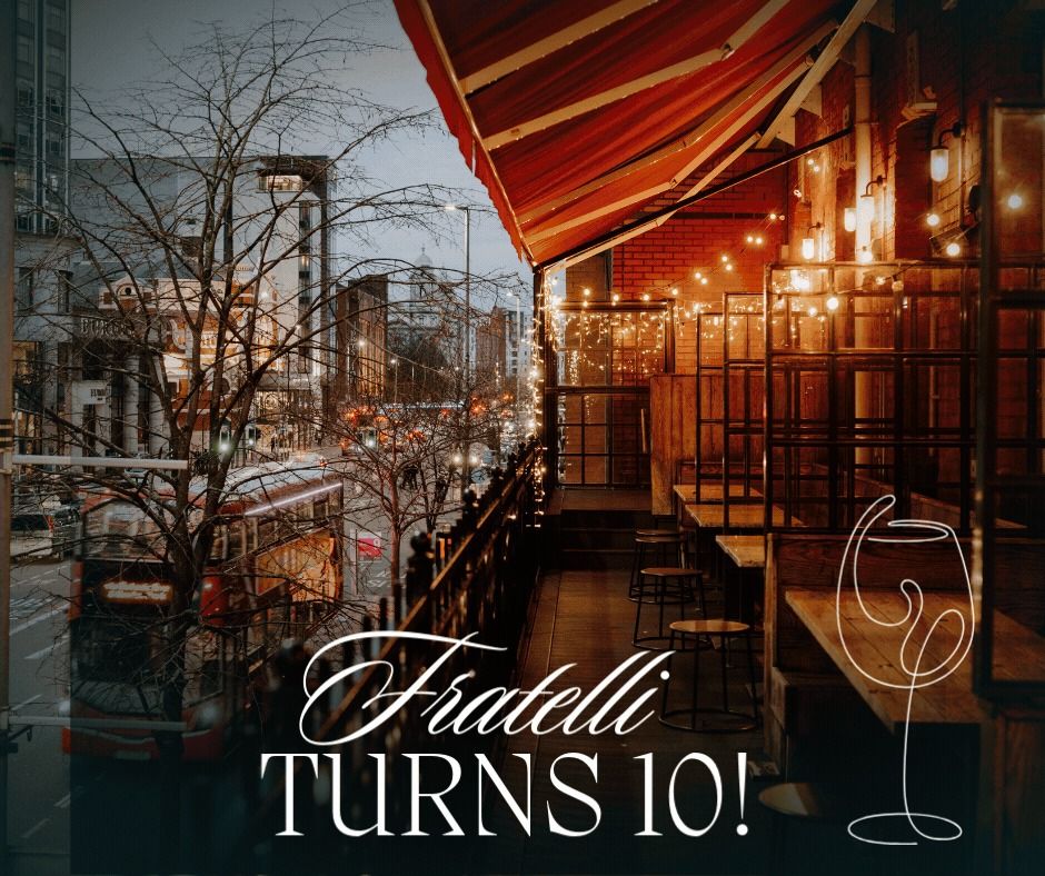 Fratelli Turns 10!