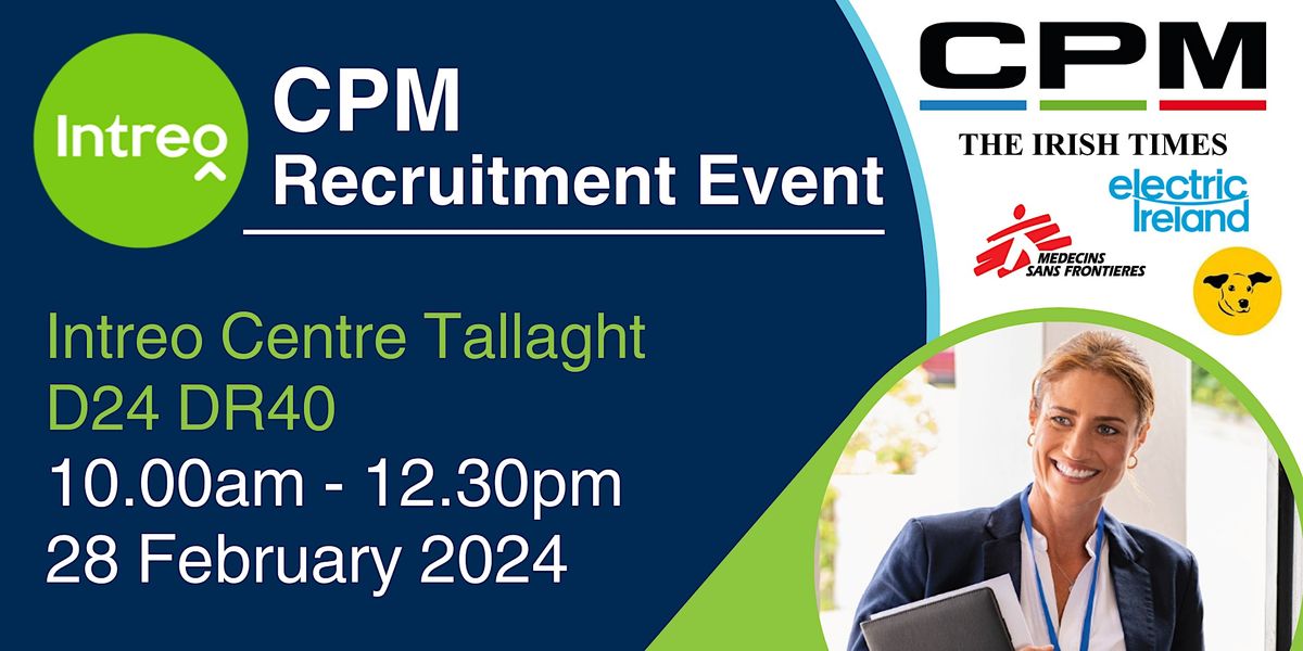 CPM Recruitment Event - Tallaght Intreo Centre