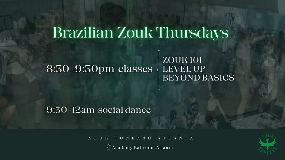 Brazilian Zouk Thursday Classes and Social 