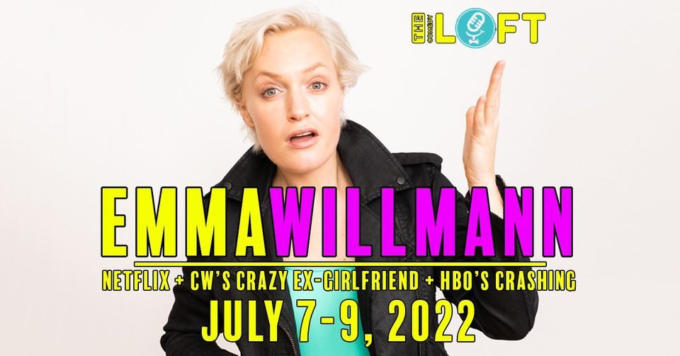 Emma Willmann! July 7-9