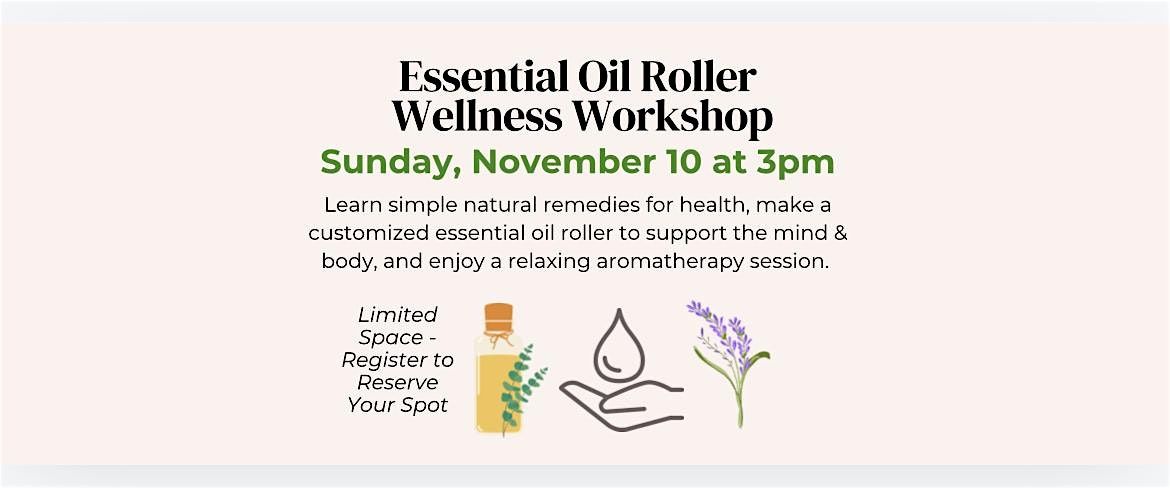 Essential Oil Roller Wellness Workshop