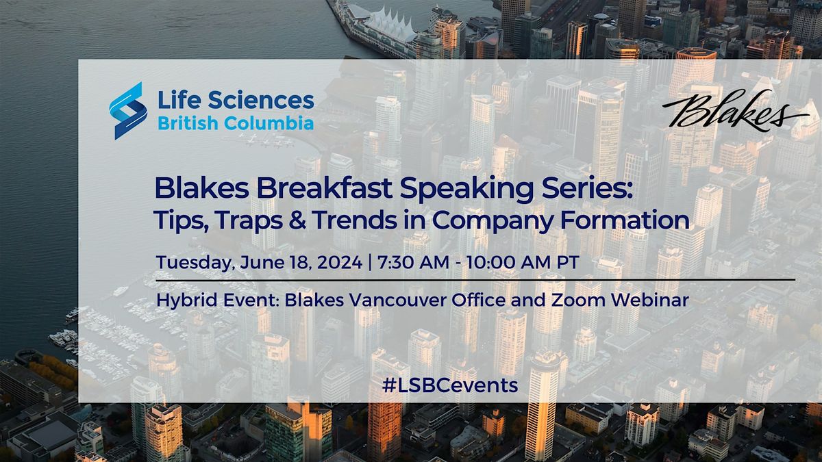 Blakes Breakfast Speaking Series: Tips, Traps & Trends in Company Formation