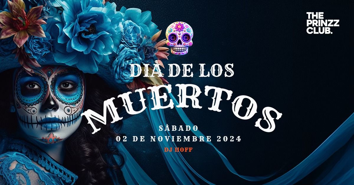 DIA DE LOS MUERTOS! w\/ DJ HOFF 