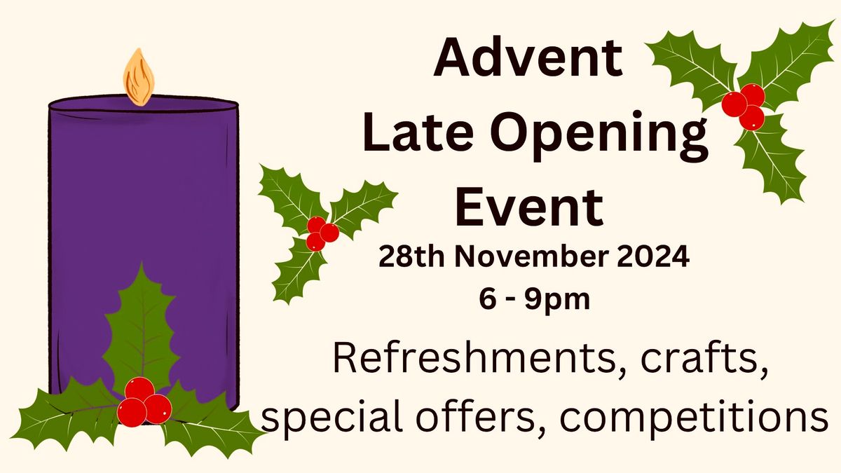 Advent Late Opening