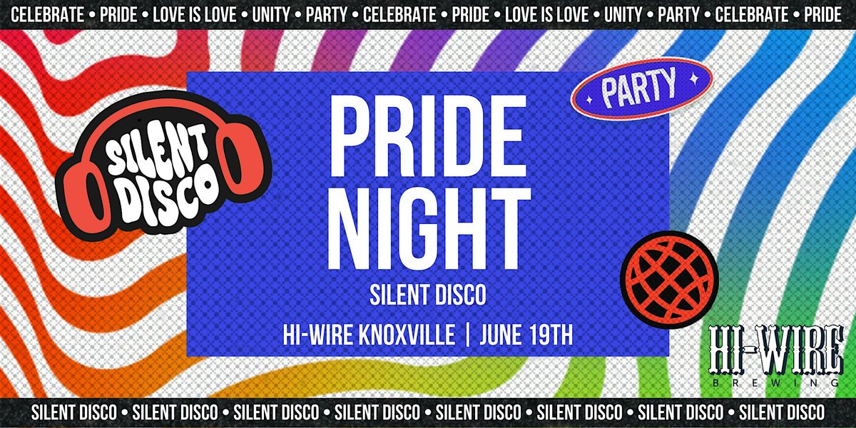 South Knox Pride Silent Disco at Hi-Wire - Knoxville