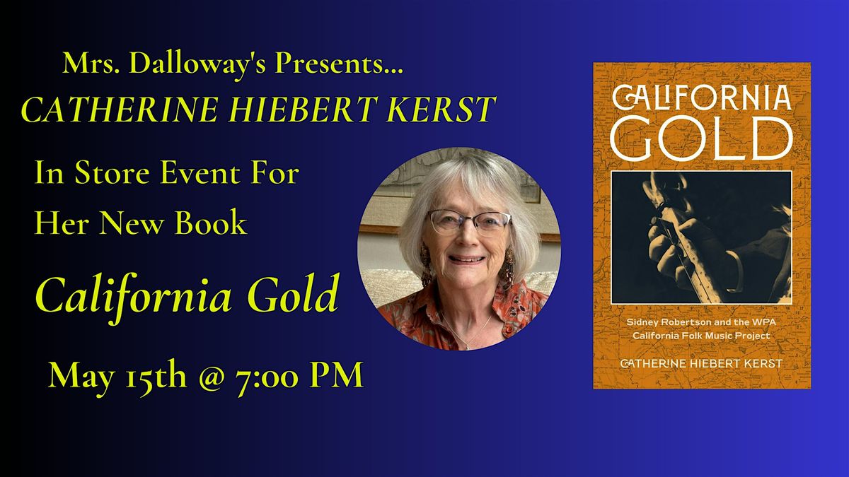 Catherine Hiebert Kerst's CALIFORNIA GOLD In-Store Appearance