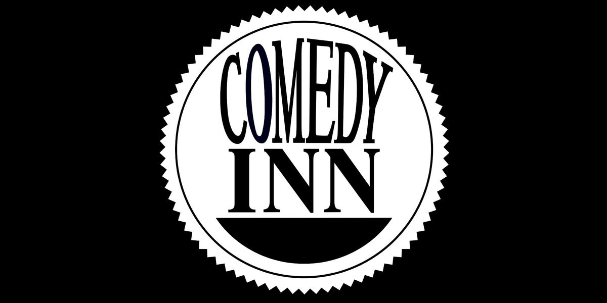 Comedy Inn (Sat. 8:00pm)