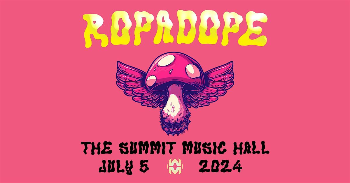 Ropadope @ The Summit Music Hall, Friday July 5 2024