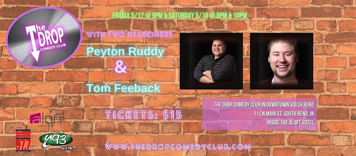 Peyton Ruddy & Tom Feeback Co-Headline The Drop, The Drop Comedy Club ...