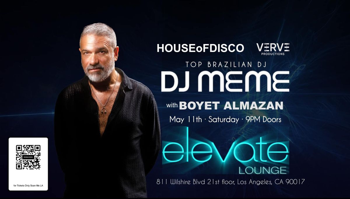 DJ MEME LIVE AT THE ELEVATE LOUNGE IN LOS ANGELES WITH BOYET ALMAZAN