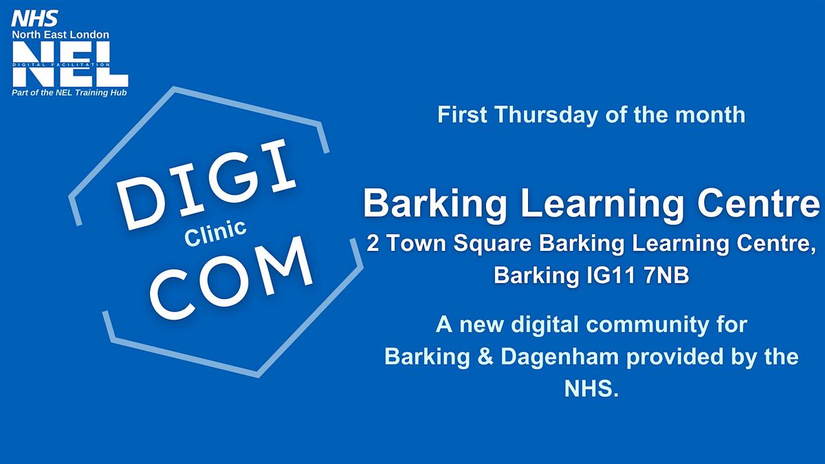Digi-Com Clinic @Barking Learning Centre