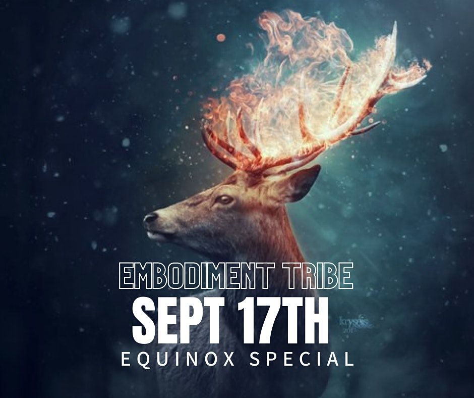 Embodiment Tribe SEPT EQUINOX SPECIAL