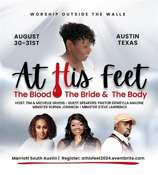 At His Feet 2024 - The Blood, The Bride and The Body
