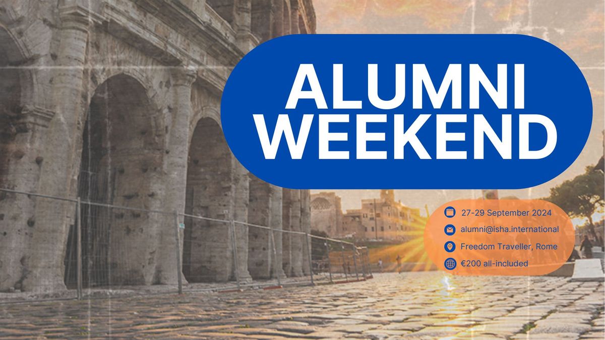 ISHA Alumni weekend in Rome