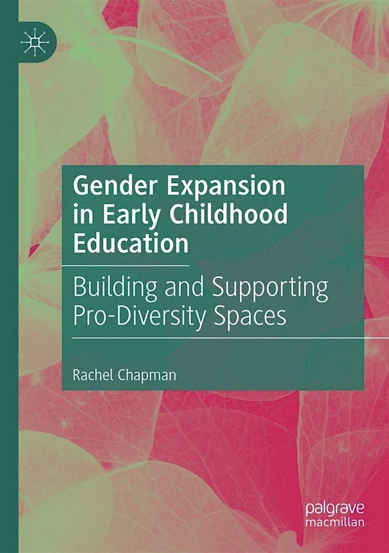 Gender Expansion In Early Childhood Education Book Launch and Discussion