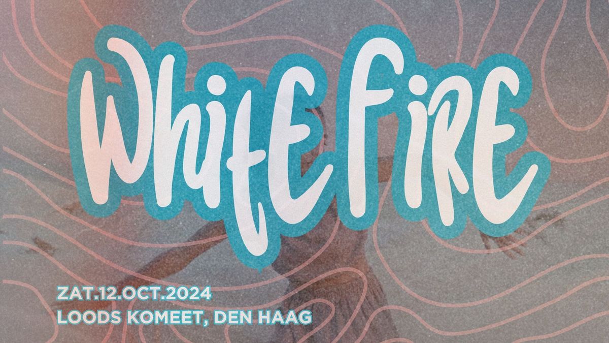 White Fire Dance \u26a1 Oktober