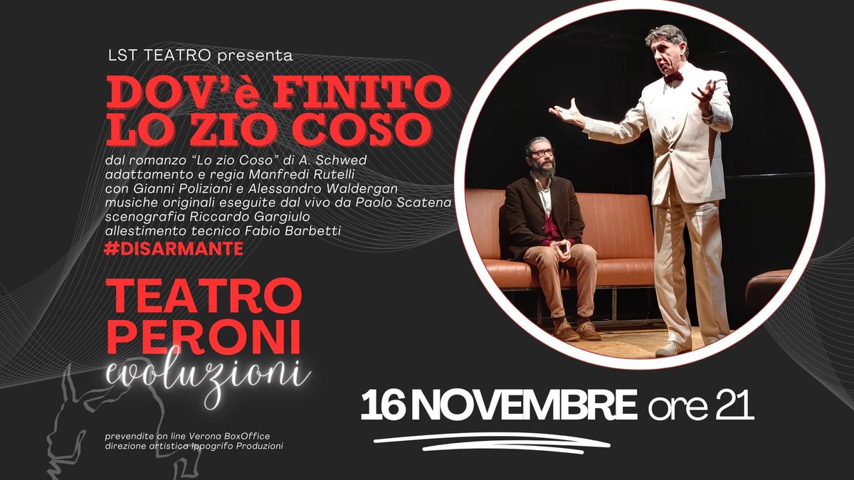 Dov'\u00e8 finito lo Zio Coso, Evoluzioni al Teatro Peroni