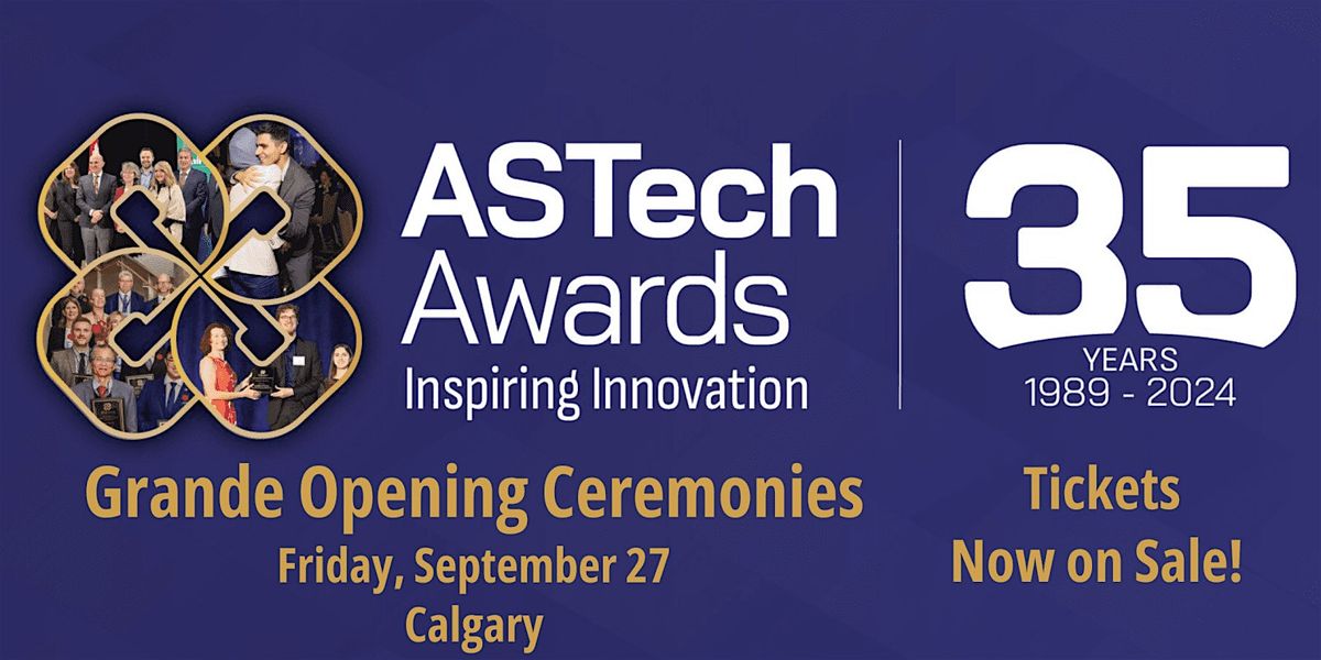 Grande Opening Ceremonies - 35th ASTech Awards